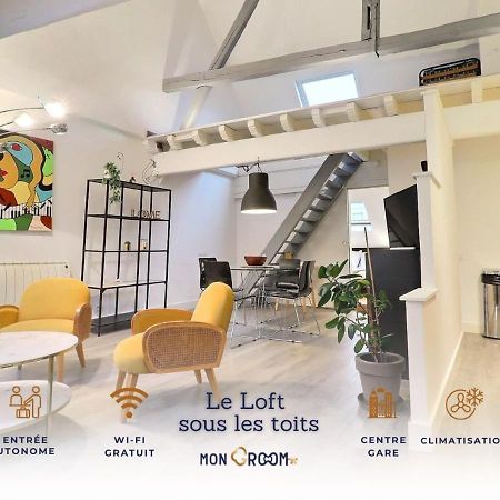 Le Loft Sous Les Toits - Proche Gare - Mon Groom Труа Экстерьер фото